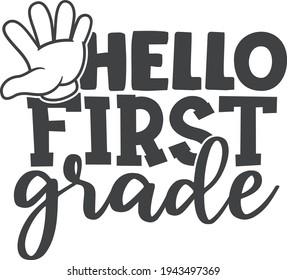 Hello first grade | Back to school design