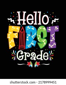 Hello first grade Back to school vector for t shirt, mug, poster, banner etc