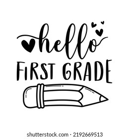 Hello first grade, hello school friends, Back to school, school logo. Second grade, third grade vector.