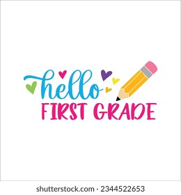 Hello first grade svg, first grade svg, back to school, school, first day of school svg, png, Svg Files for Cricut