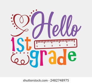 Hello First Grade, Teacher Gift ,First Day Of School ,Kids Back To School T shirt, Gaming School T shirt,100 Days Saying