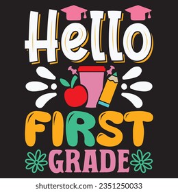 Hello First Grade t-shirt design vector file