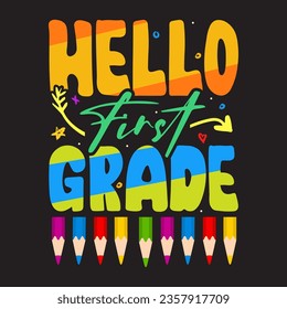 Hello First Grade T-Shirt funny Design	
