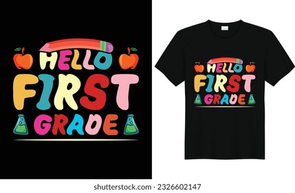 Hello First Grade,First Grade Shirts,Teacher Shirt,Kids School Shirt,Back To School Tshirt,First Grade Design,First Day of School Shirt,Pre-k grade,Kids t Shirt Design.