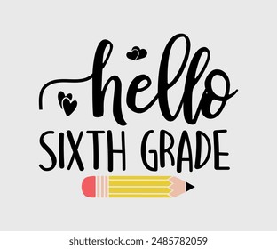 Hello First, Second, Third, Fourth, Fifth, Sixth Grade, Teacher Gift ,First Day Of School ,Kids Back To School T shirt, Gaming School T shirt