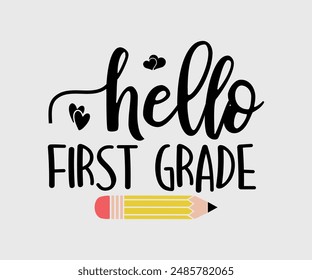 Hello First, Second, Third, Fourth, Fifth, Sixth Grade, Teacher Gift ,First Day Of School ,Kids Back To School T shirt, Gaming School T shirt