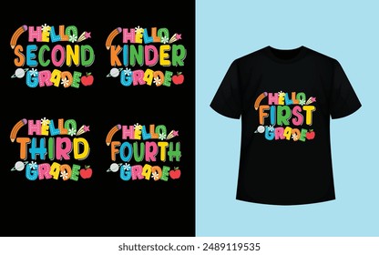 Hello first, second, third, fourth, kinder grade t-shirt for kids, teenager, mug.