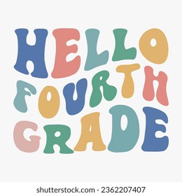 Hello Fourth Grade retro svg T shirt