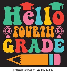 Hello Fourth Grade T-shirt Design Vector File