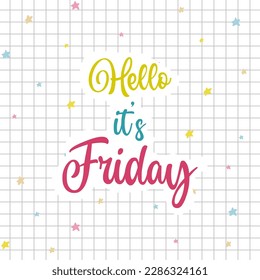 Hello Friday custom text illustration. Design for T-shirt, Bag, For Poster, Invitation, Card