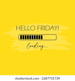 Hello Friday custom text illustration. Design for T-shirt, Bag, For Poster, Invitation, Card