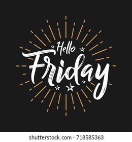 Hello Friday - Fireworks - Today, Day, weekdays, calender, Lettering, Handwritten, vector for greeting