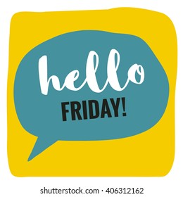 Hello Friday! (Flat Vector Design - Brush Lettering)