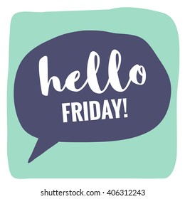 Hello Friday! (Flat Vector Design - Brush Lettering)