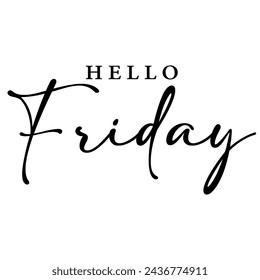 Hello Friday hand drawn lettering vector illustration.