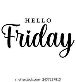 Hello Friday hand drawn lettering vector illustration.