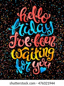Hello friday poster with hand-drawn lettering, vector illustration