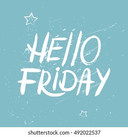 Hello Friday sign text vector illustration. Hand drawn ink lettering. 