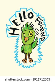 hello friend cartoon bird,t-shirt design fashion vector