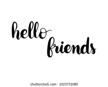 Hello Friends Calligraphy Hand Lettering Vector