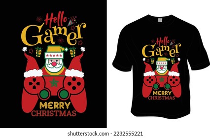 Hello Gamer Happy Christmas t-shirt design, Ready to print for apparel, poster, and illustration. Modern, simple, lettering.
