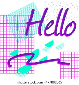 "Hello", Geometric retro 80`s and webpunk style, abstract colorful shapes on a white  background. Pattern for poster, card, calendar. Corporate design, advertising, web layouts. EPS 8 vector.