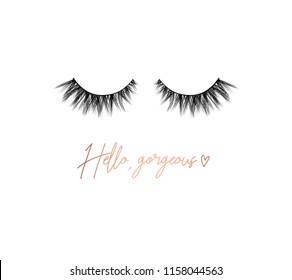 
Hello gorgeous inspirational t-shirt design with lashes. Feminine inspirational print. Vector illustration. 