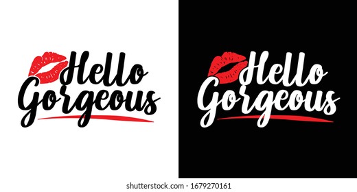 Hello Gorgeous Printable Vector Illustration