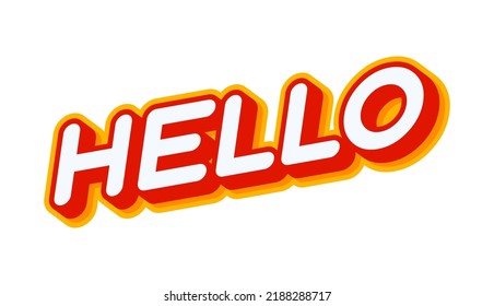 Hello. Greeting phrase lettering isolated on white colourful text effect design vector. Text or inscriptions in English. The modern and creative design has red, orange, yellow colors..