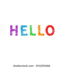 Hello. Grunge vintage phrase t-shirt design. Quote.