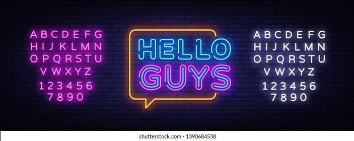 Hello Guys Neon Text Vector. Blogging neon sign, design template, modern trend design, night signboard, night bright advertising, light banner, light art. Vector. Editing text neon sign