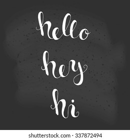Hello, Hand Crafted Inspirational Quote Poster. Motivation Quote, Vector Background in Retro Vintage Style, use for greeting cards, web templates, invitation