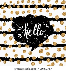 Hello, hand drawn modern brush calligraphy. Hand drawn lettering on trendy glittering and ink stripes background. Hipster template.
