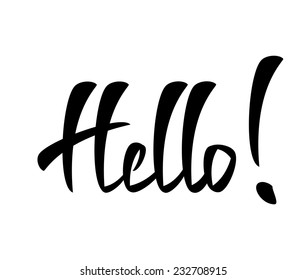 Hello Hand lettering Greeting Card. Typographical Vector Background. Handmade calligraphy. Easy paste to any background