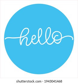 Hello hand lettering text white on light blue circle background. Modern calligraphy style 