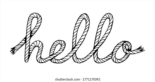 Hello, hand written lettering with sea boat rope, vector illustration in black and white
