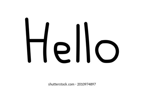 Hello. Hand-drawn greeting. Vector illustration
