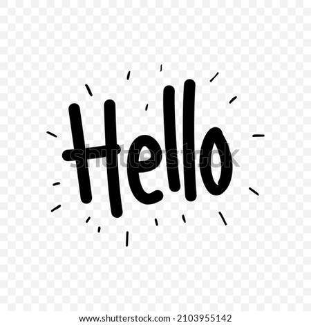 Hello, handwriting for banners, flyers, posters, social media, Sticker, Vector Illustration