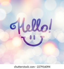 hello, handwritten text and smile on blurred background with lights
