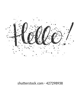 Hello handwritten vector lettering on abstract grunge background