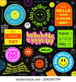 Hello have a good day vector illustration. Set of modern trendy acid stickers. Smile emoji sign. Hipster abstract background