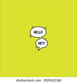 Hello, hey chat bubble vector design