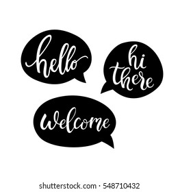 Hello, Hi there, Welcome quote bubbles. Simple cute greeting messages / signs. Hand drawn chalkboard design. Hello idea baloons collection /set. Clean line styled elements. Vector illustration.