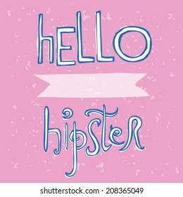 hello hipster. hand draw wallpaper