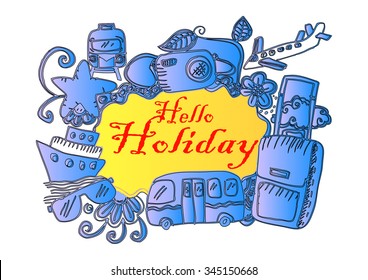 hello holiday. Doodle.