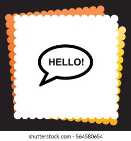 Hello  icon. Vector design.