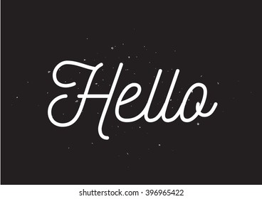 Hello inscription. Greeting card with calligraphy. Hand drawn design. Black and white.