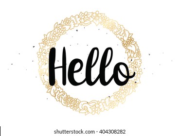 Hello inscription. Greeting card with calligraphy. Hand drawn lettering design. Photo overlay. Typography for banner, poster or clothing design. Vector invitation.
