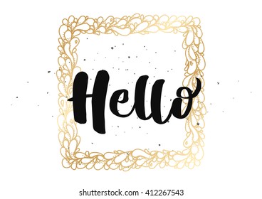 Hello inscription. Greeting card with calligraphy. Hand drawn lettering design. Photo overlay. Typography for banner, poster or clothing design. Vector invitation.