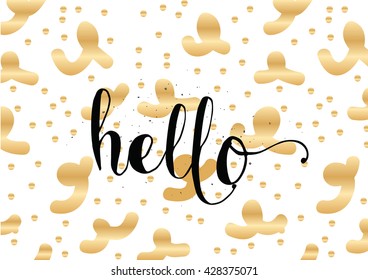 Hello inscription. Greeting card with calligraphy. Hand drawn lettering. Typography for invitation, banner, poster or clothing design. Vector quote.